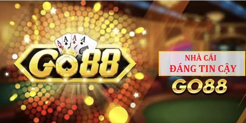 Nhà cái Go88 là sân chơi đáng tin cậy, đã được cấp phép hoạt động